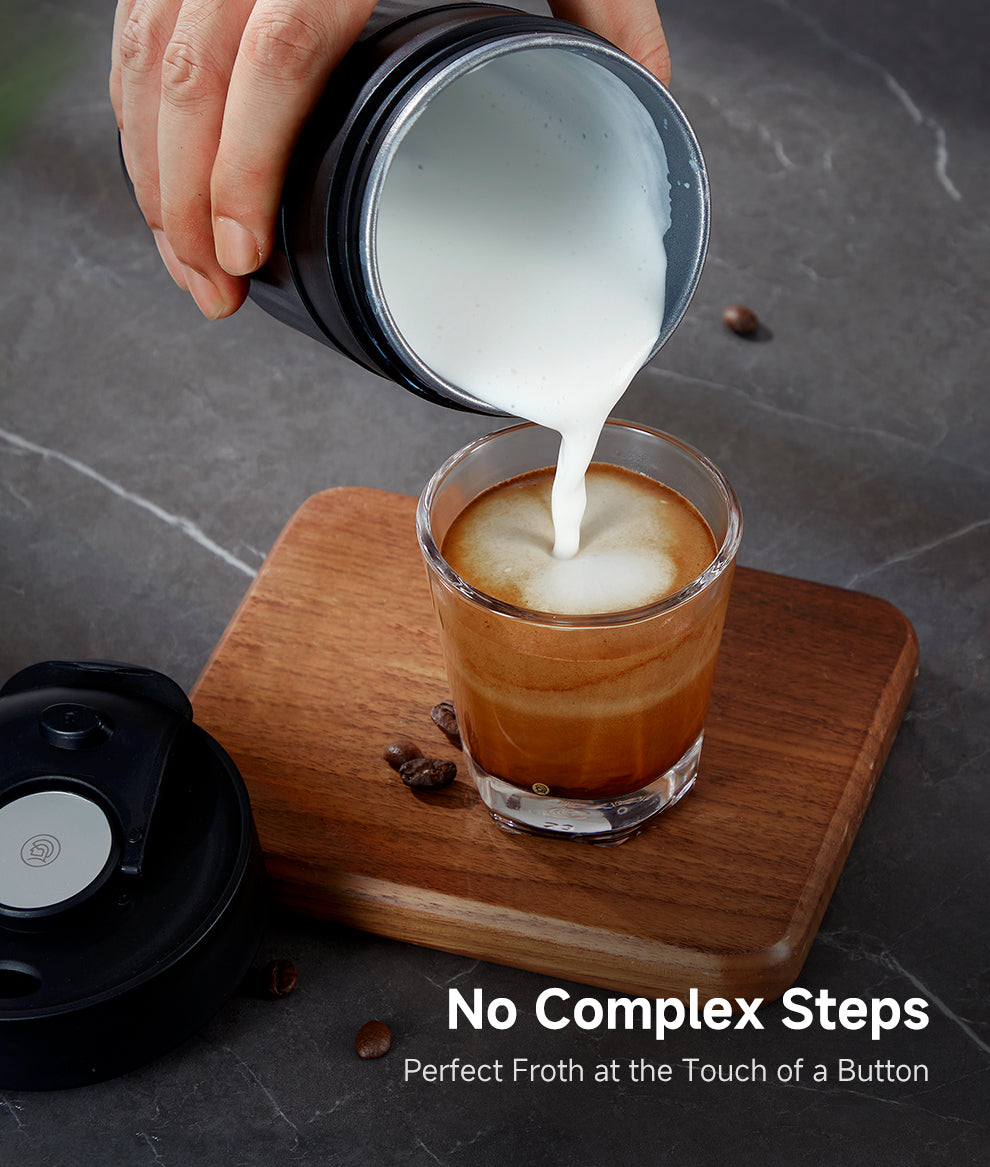 No Complex Steps
Perfect Froth at the Touch of a Button